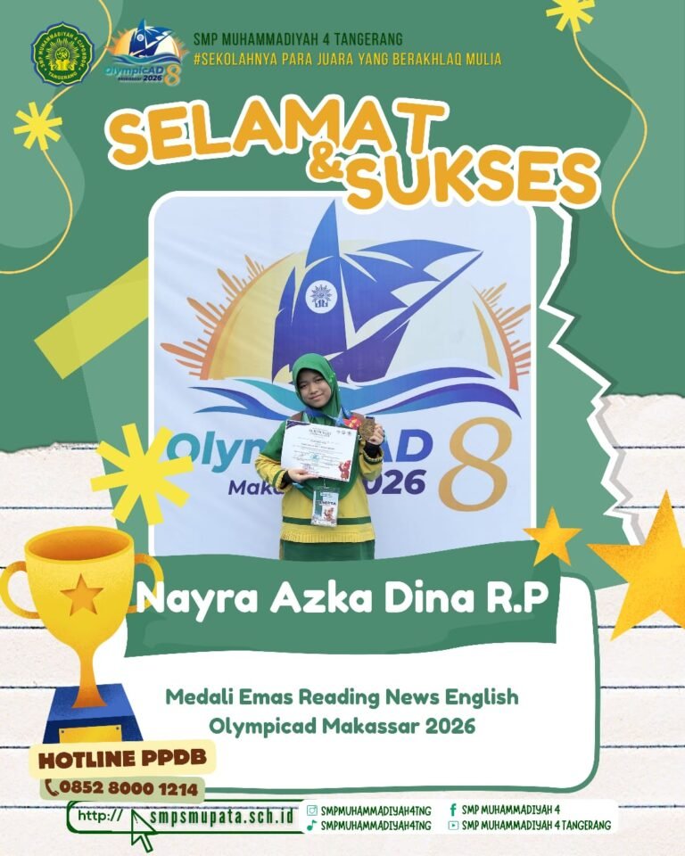 Prestasi membanggakan kembali ditorehkan oleh siswi SMP Muhammadiyah 4 Tangerang dalam ajang Olympicad tingkat nasional